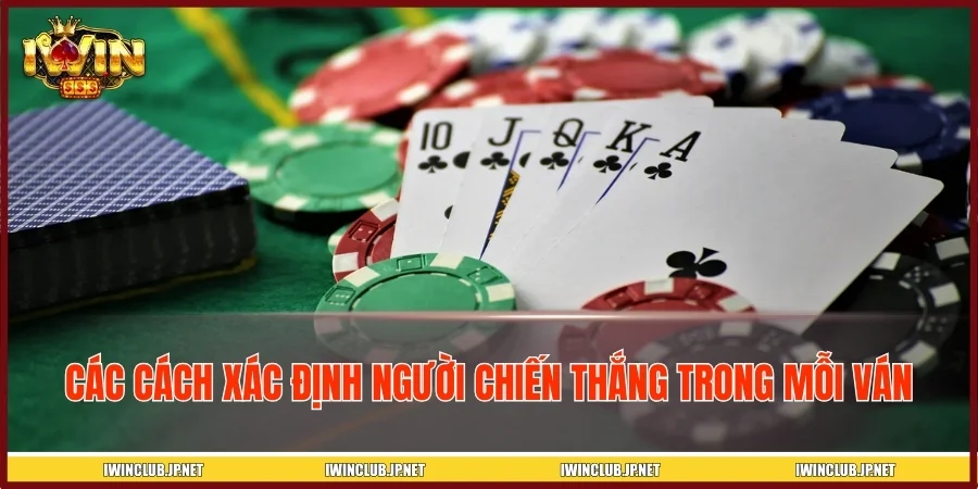 Các cách xác định người chiến thắng trong mỗi ván
