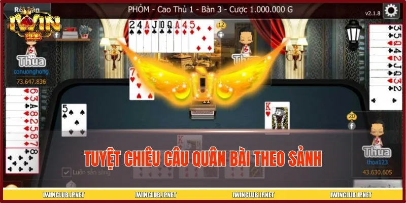 Chiến thuật đánh mồi để câu quân tạo sảnh Phỏm hiệu quả