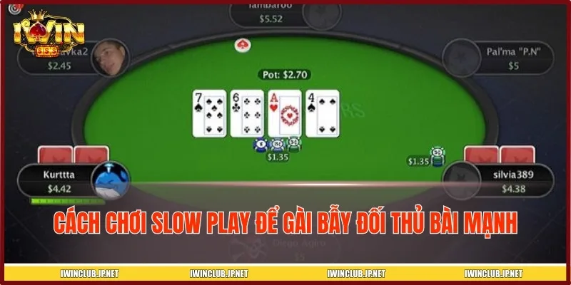 Mẹo chơi game bài Poker giả vờ bài yếu để thu hút đối thủ